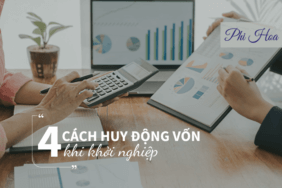 4 cách huy động vốn khi khởi nghiệp