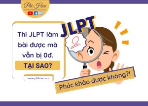 Lý giải về điểm thi bất thường JLPT
