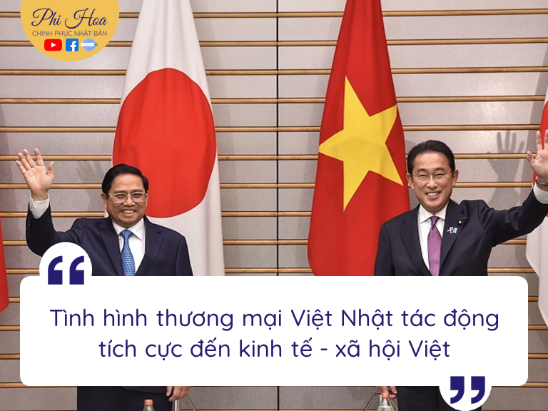 Tình hình thương mại Việt Nhật tác động tích cực đến kinh tế - xã hội Việt