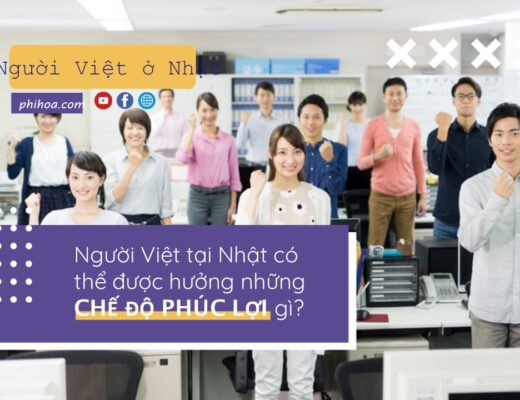 Nguoi Viet tai Nhat co the duoc huong nhung che do phuc loi gi