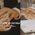 Kết Hôn và Làm Thương vụ M&A - Giống và Khác Nhau Như Thế Nào?