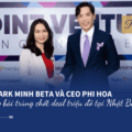 Shark-Minh-Beta-va-CEO-Phi-Hoa-chot-deal-trieu-do