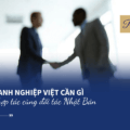 doanh-nghiep-viet-can-gi-de-hop-tac-voi-nhat-ban