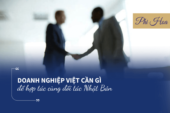 doanh-nghiep-viet-can-gi-de-hop-tac-voi-nhat-ban